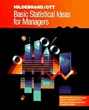 Ott, R. Lyman: Basic Statistical Ideas for Managers Ott, R. Lyman: Basic Statistical Ideas for Managers