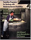 McDonnell, John: Transition Programs for Students With Moderate/Severe Disabilities McDonnell, John: Transition Programs for Students With Moderate/Severe Disabilities