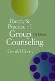 Corey, Gerald: Theory and Practice of Group Counseling