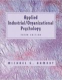 Aamodt, Michael G.: Applied Industrial/Organizational Psychology