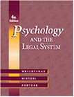 Wrightsman, Lawrence S.: Psychology and the Legal System With Infotrac