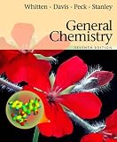 Whitten, Kenneth W.: General Chemistry Non-Infotrac Version Whitten, Kenneth W.: General Chemistry Non-Infotrac Version