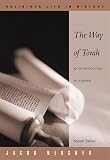 Neusner, Jacob: The Way of the Torah: An Introduction to Judaism