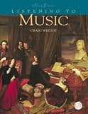 Wright, Craig M.: Listening to Music Wright, Craig M.: Listening to Music
