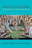 Lofland, John: Analyzing Social Settings: A Guide to Qualitative Observation and Analysis