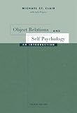 St. Clair, Michael: Object Relations and Self Psychology: An Introduction St. Clair, Michael: Object Relations and Self Psychology: An Introduction