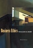 Shaw, William H.: Business Ethics Shaw, William H.: Business Ethics