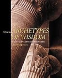 Soccio, Douglas J.: Archetypes of Wisdom With Infotrac: An Introduction to Philosophy Soccio, Douglas J.: Archetypes of Wisdom With Infotrac: An Introduction to Philosophy