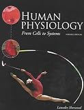 Sherwood, Lauralee: Human Physiology With Infotrac: From Cells to Systems Sherwood, Lauralee: Human Physiology With Infotrac: From Cells to Systems