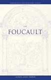 Brown, Alison: On Foucault: A Critical Introduction Brown, Alison: On Foucault: A Critical Introduction