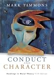 Timmons, Mark: Conduct And Character: Readings In Moral Theory