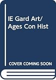 Kleiner, Fred S.: Ie-Gardner's Art Through/Ages: A Conc Hist/Westrn Art