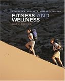 Hoeger, Sharon A.: Fitness and Wellness