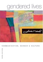 Gendered Lives: Communication, Gender, and&hellip;