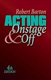 Barton, Robert: Acting: Onstage And Off