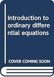 Ross, Shepley L.: Introduction to Ordinary Differential Equations