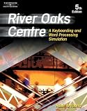 Young, Karen: River Oaks Centre: A Keyboarding and Word Processing Simulation