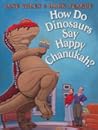 How Do Dinosaurs Say Happy Chanukah?