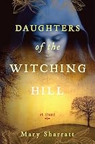 Daughters of the Witching Hill by Mary&hellip;