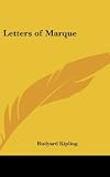 Kipling, Rudyard: Letters of Marque
