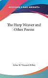 Millay, Edna Vincent: The Harp Weaver and Other Poems