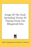 Yogananda, Paramahansa: Songs of the Soul Including Vision of Visions from the Bhagavad Gita