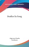 Swinburne, Algernon Charles: Studies in Song