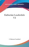 Crawford, F. Marion: Katharine Lauderdale V2