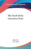 Fox, John: The Trail of the Lonesome Pine
