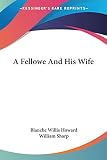 Sharp, William: A Fellowe And His Wife Sharp, William: A Fellowe And His Wife