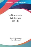 Sienkiewicz, Henryk: In Desert And Wilderness