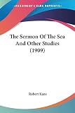 Kane, Robert: The Sermon Of The Sea And Other Studies Kane, Robert: The Sermon Of The Sea And Other Studies