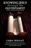 Wright, Chris: Knowing Jesus Through the Old Testament: Rediscovering the Roots of Our Faith Wright, Chris: Knowing Jesus Through the Old Testament: Rediscovering the Roots of Our Faith