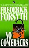 Forsyth, Frederick: No Comebacks