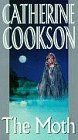 Cookson, Catherine: The Moth Cookson, Catherine: The Moth