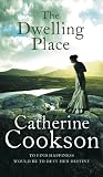 Cookson, Catherine: Dwelling Place Cookson, Catherine: Dwelling Place