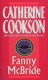 Cookson, Catherine: Fanny McBride Cookson, Catherine: Fanny McBride