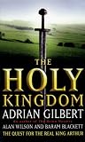 Gilbert, Adrian: The Holy Kingdom