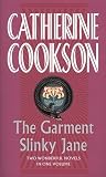 Cookson, Catherine: The Garment/Slinky Jane Omnibus Cookson, Catherine: The Garment/Slinky Jane Omnibus