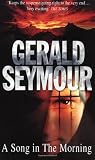 Seymour, Gerald: A Song in the Morning