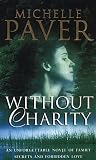 Paver, Michelle: Without Charity Paver, Michelle: Without Charity