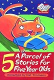 Thomson, Pat: A Parcel of Stories for 5-Year-Olds