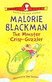 Blackman, Malorie: The Monster Crisp-Guzzler Blackman, Malorie: The Monster Crisp-Guzzler