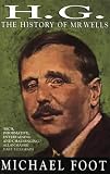 Foot, Michael: H. G. : History of Mr. Wells Foot, Michael: H. G. : History of Mr. Wells