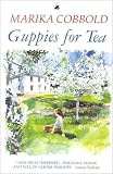Cobbold, Marika: Guppies for Tea