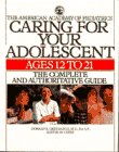 American Academy of Pediatrics: Caring for Your Adolescent: Ages 12 to 21 American Academy of Pediatrics: Caring for Your Adolescent: Ages 12 to 21