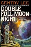 Lee, Gentry: The Double Full Moon Night Lee, Gentry: The Double Full Moon Night