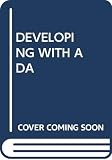 Krell, Bruce C.: Developing With Ada: Life-Cycle Methods