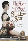 Claremont, Chris: The Shadow Star Claremont, Chris: The Shadow Star