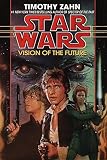 Zahn, Timothy: Vision of the Future